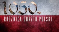 1050 Rocznica Chrztu Polski