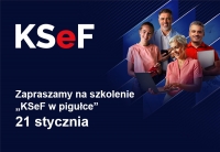 21 stycznia zapraszamy na środowy &bdquo;KSeF w pigułce"