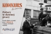 &bdquo;POLACY W DAWNEJ PRACY&rdquo; &ndash; FOTOGRAFICZNA RYWALIZACJA DLA OS&Oacute;B 50 +